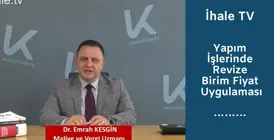 Yapım İşlerinde Revize Birim Fiyat Uygulaması